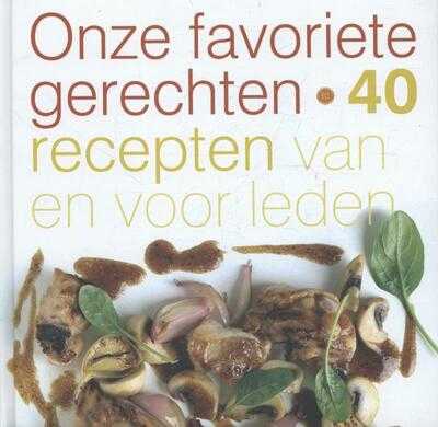 Kris Vlegels en Jean-Paul de Wit - Onze favoriete gerechten