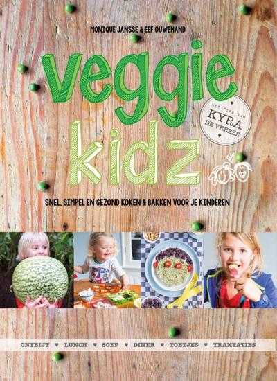 Kyra de Vreeze, Eef Ouwehand en Monique Jansse - Veggie Kidz