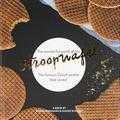 Ulrike Schmidt, Femke Bouma en Lineke Eerdmans - The wonderful world of the stroopwafel