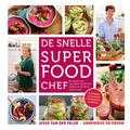Jesse van der Velde en Annemieke de Kroon - De snelle superfood chef Jesse van der Velde en Annemieke de Kroon - De snelle superfood chef