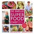 Jesse van der Velde en Annemieke de Kroon - De snelle superfood chef Jesse van der Velde en Annemieke de Kroon - De snelle superfood chef