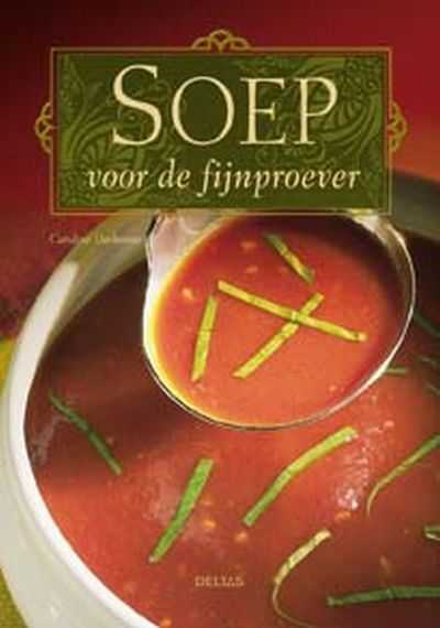 Caroline Darbonne en C. Darbonne - Soep voor de fijnproever