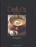 Delia Smith, D. Smith en Deborah Smith - Delia's favoriete soepen Delia Smith, D. Smith en Deborah Smith - Delia's favoriete soepen