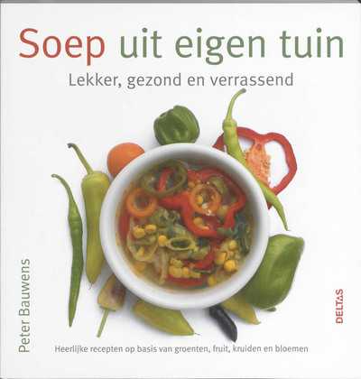 P. Bauwens - Soep uit eigen tuin