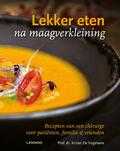 Thierry van Vreckem en Kristel De Vogelaere - Lekker eten na maagverkleining Thierry van Vreckem en Kristel De Vogelaere - Lekker eten na maagverkleining