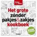 Karin Luiten en Harold Pereira - Het grote zonder pakjes & zakjes kookboek