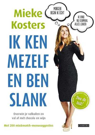 Mieke Kosters en Jan Dirk Barreveld - Ik ken mezelf en ben slank
