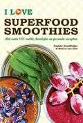 Daphne Groothuijse, Heleen Van Eert en Heleen van Eert - I love superfoodsmoothies