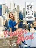 Rens Kroes - Powerfood - Van Friesland naar New York Rens Kroes - Powerfood - Van Friesland naar New York