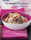 Vatcharin Bhumichitr - 50 curry's uit Thailand Vatcharin Bhumichitr - 50 curry's uit Thailand