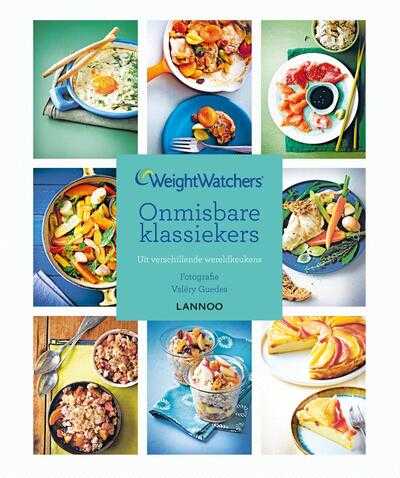 Weight Watchers - Onmisbare klassiekers uit verschillende wereldkeukens