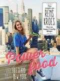 Rens Kroes - Powerfood - van Friesland naar New York Rens Kroes - Powerfood - van Friesland naar New York
