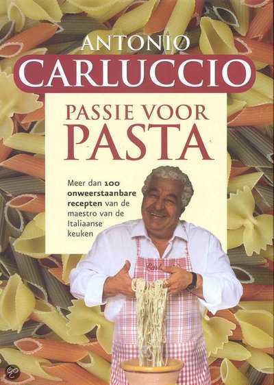 Antonio Carluccio, C. Cheese en G. Kirk - Passie voor pasta