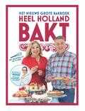 Martine Steenstra en Janny van der Heijden - Het nieuwe grote bakboek Heel Holland bakt Martine Steenstra en Janny van der Heijden - Het nieuwe grote bakboek Heel Holland bakt