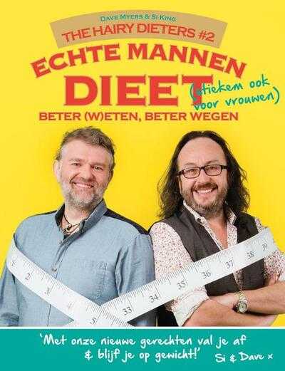 Dave Myers en Si King - Echte mannen dieet beter (w)eten, beter wegen