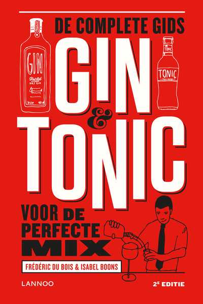 Kris Vlegels, Isabel Boons, Emma Thyssen, Wim Kempenaars en Frédéric Du Bois - Gin & Tonic - geactualiseerde edtie (E-boek - ePub-formaat)