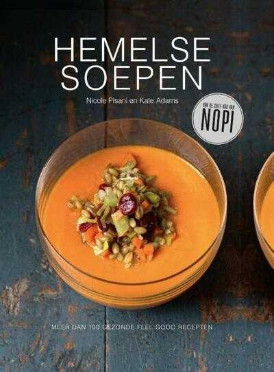 Nicole Pisani en Kate Adams - Hemelse soepen