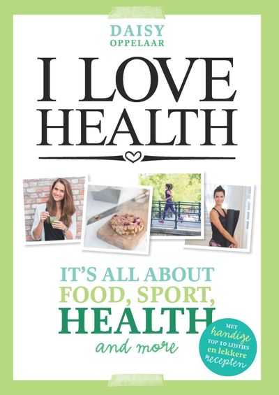 Daisy Oppelaar - I love health