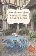 Susan Herrmann Loomis - Aan Rue Tatin & Tarte Tatin