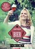 Jurriaan Huting, Fiona de Lange en Raldo Neven - Ontdek de smaak van bier Jurriaan Huting, Fiona de Lange en Raldo Neven - Ontdek de smaak van bier