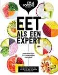 Liesbeth Smit, Marijke Berkenpas, Gaby Herweijer en Jolien Klamer - Eet als een expert