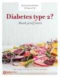 Karine Hoenderdos, Janine Jansen en Hanno Pijl - Diabetes type 2? Maak jezelf beter! Karine Hoenderdos, Janine Jansen en Hanno Pijl - Diabetes type 2? Maak jezelf beter!