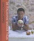 Gino D'Acampo en Peter Cassidy - De Italiaanse bakker thuis Gino D'Acampo en Peter Cassidy - De Italiaanse bakker thuis