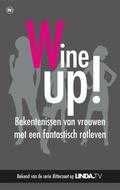 Mieke Kosters en Brenda van der Zwaan - Wine up ! Mieke Kosters en Brenda van der Zwaan - Wine up !