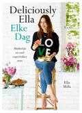 Ella Mills Woodward, Ella Woodward en Ella Mills - Elke Dag Deliciously Ella Ella Mills Woodward, Ella Woodward en Ella Mills - Elke Dag Deliciously Ella