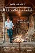 Greet Lybaert, Thomas Sweertvaegher en Agnes Goyvaerts - Het goeie leven Greet Lybaert, Thomas Sweertvaegher en Agnes Goyvaerts - Het goeie leven
