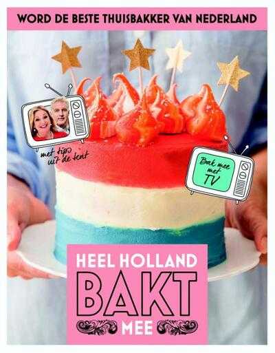 Diverse auteurs en (red.) - Heel Holland Bakt mee