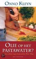 O. Kleyn - Olie op het pastawater?