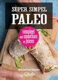 Mitchel van Duuren - Super simpel paleo Mitchel van Duuren - Super simpel paleo