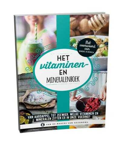 Redactie gezondNU en Anouk Berends - Het vitaminen- en mineralenboek