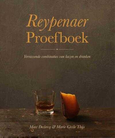 Marc Declercq en Marie-Cécile Thijs - Reypenaer proefboek