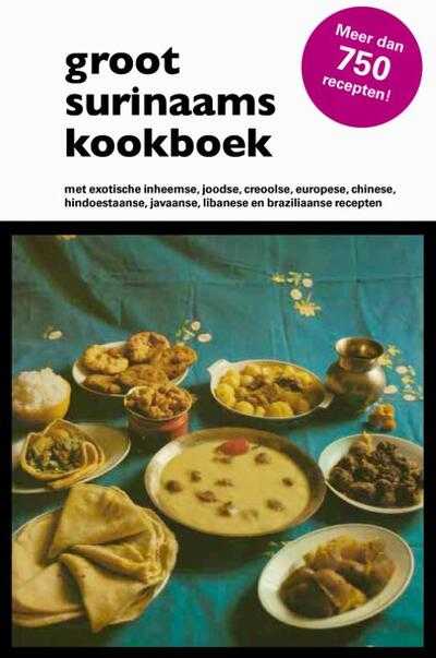Diana Dubois, Dubois, A.A. Starke en M. Samson-Hewitt - Groot Surinaams kookboek