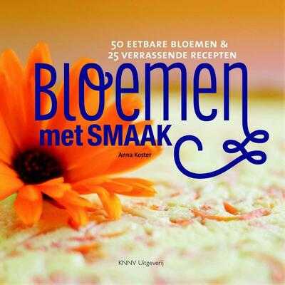 Anna Koster - Bloemen met smaak