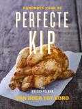 Marcus Polman, Sven Benjamins en Ingrid Bockting - Handboek voor de perfecte kip Marcus Polman, Sven Benjamins en Ingrid Bockting - Handboek voor de perfecte kip