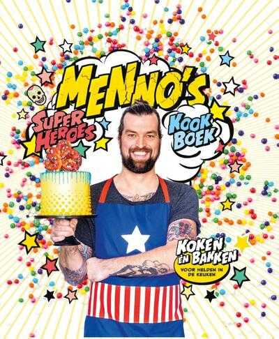 Menno de Koning - Menno's superheroes kookboek