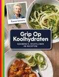 Yvonne Lemmers - Grip op Koolhydraten Dagmenu's, recepten en richtlijnen Yvonne Lemmers - Grip op Koolhydraten Dagmenu's, recepten en richtlijnen
