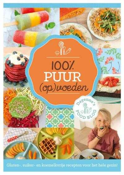 Dayenne Bos - 100% puur (op)voeden