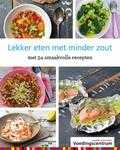 Stichting Voedingscentrum Nederland - Lekker eten met minder zout Stichting Voedingscentrum Nederland - Lekker eten met minder zout