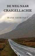 Hans Offringa - De weg naar Craigellachie Hans Offringa - De weg naar Craigellachie