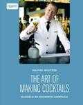 Manuel Wouters - The art of making cocktails