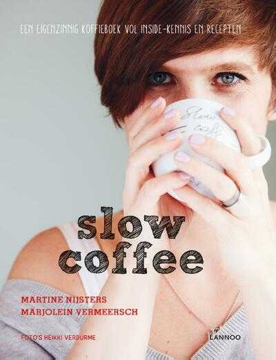 Heikki Verdurme, Martine Nijsters en Marjolein Vermeersch - Slow coffee