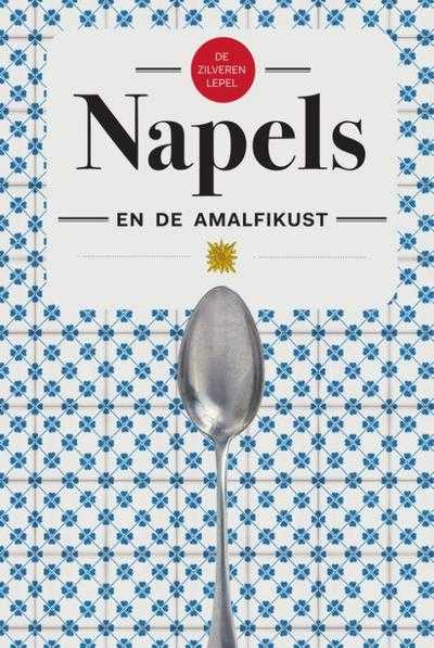 - De zilveren Lepel Napels en de Amalfikust