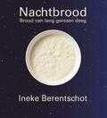 Ineke Berentschot en Ton Bloetjes - Nachtbrood