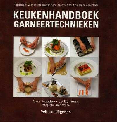 Cara Hobday, Jo Denbury en Rob White - Keukenhandboek garneertechnieken