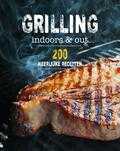 Rachel Lane en Brent Parker Jones - Grilling indoors & out - 200 recepten Rachel Lane en Brent Parker Jones - Grilling indoors & out - 200 recepten
