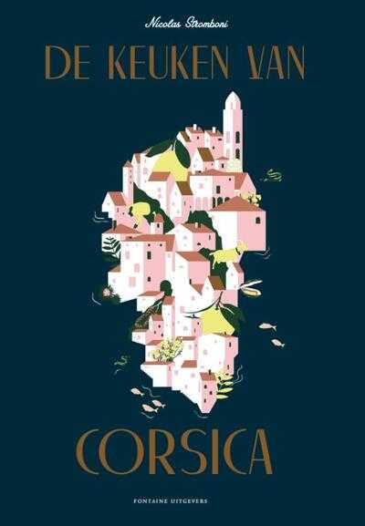 Laurent Grandadam en Nicolas Stromboni - De keuken van Corsica